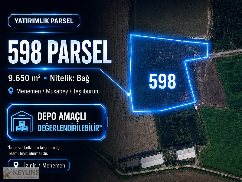 ACİL FIRSAT Menemen Musabeyde 9.650 m² Depo Potansiyelli Parsel